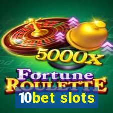 10bet slots